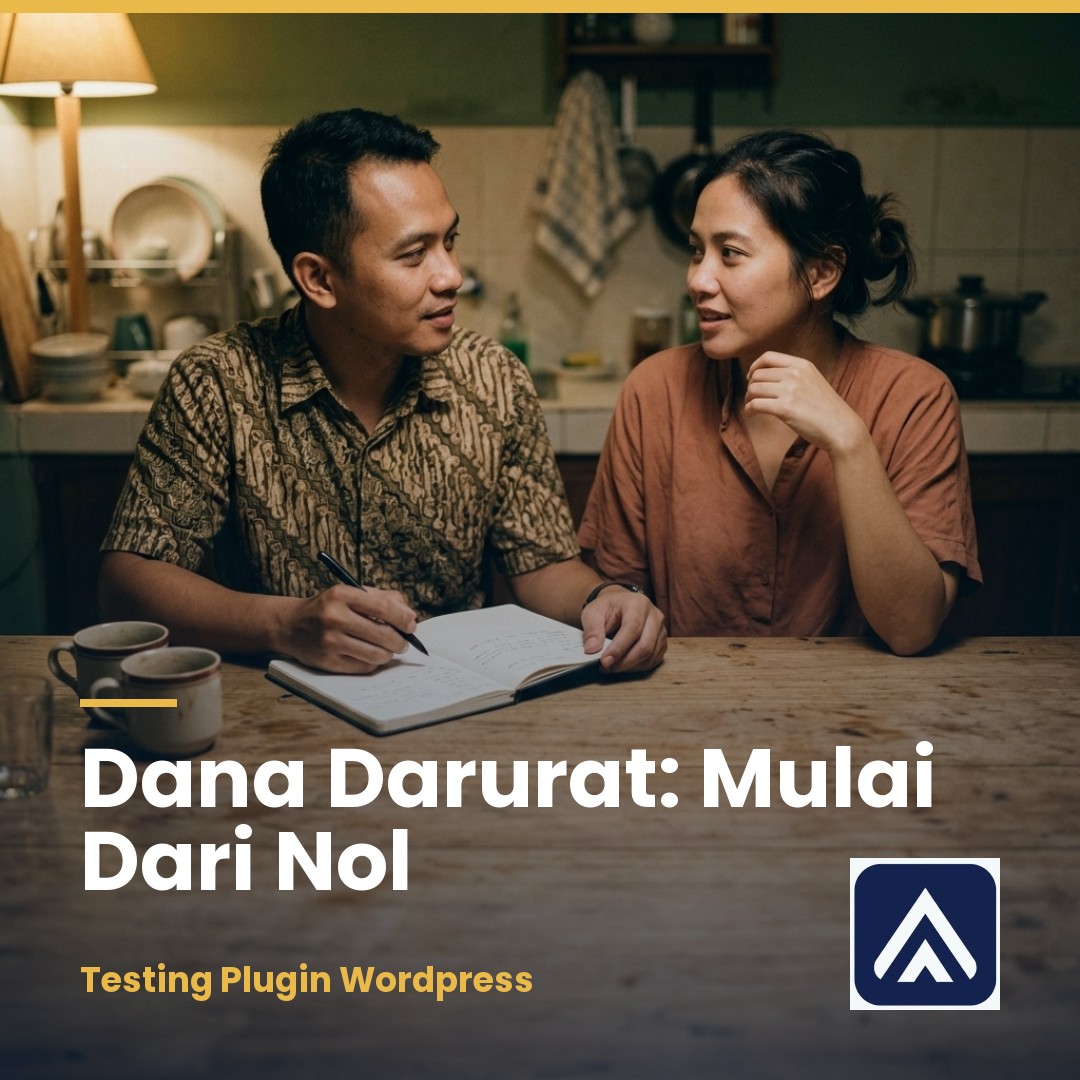 Langkah Sederhana Cara Membuat Dana Darurat Tanpa Menguras Gaji